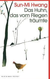 Produktbild: Das Huhn, das vom Fliegen tr&auml;umte