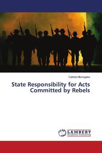 Produktbild: State Responsibility for Acts Committed by Rebels