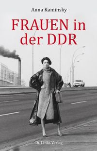 Bild vom Artikel Frauen in der DDR vom Autor Anna Kaminsky