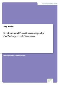 Produktbild: Struktur- und Funktionsanaloga der Cu,Zn-Superoxid-Dismutase