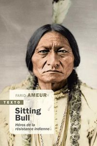 Produktbild: Sitting Bull : h&eacute;ros de la r&eacute;sistance indienne