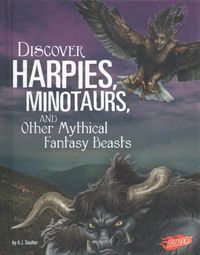 Produktbild: Discover Harpies, Minotaurs, and Other Mythical Fantasy Beasts