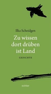 Produktbild: Zu wissen dort dr&uuml;ben ist Land