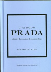 Produktbild: Little book of Prada : l'histoire d'une maison de mode de l&eacute;gende