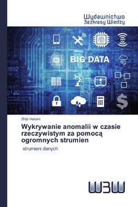 Produktbild: Wykrywanie anomalii w czasie rzeczywistym za pomoc&iquest; ogromnych strumien