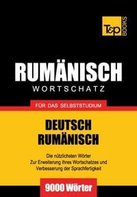 Produktbild: Wortschatz Deutsch-Rum&auml;nisch f&uuml;r das Selbststudium - 9000 W&ouml;rter