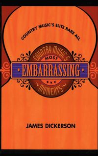 Produktbild: Country Music's Most Embarrassing Moments