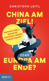 Bild vom Artikel China am Ziel! Europa am Ende? vom Autor Christoph Leitl