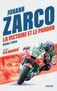 Produktbild: Johann Zarco, la Victoire et le Pardon