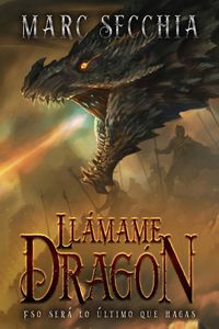 Produktbild: Ll&aacute;mame Drag&oacute;n (El ascenso del Drag&oacute;n de fuego, #1)