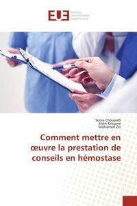 Produktbild: Comment mettre en &iquest;uvre la prestation de conseils en h&eacute;mostase