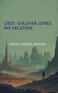 Produktbild: Lieut. Gullivar Jones: His Vacation