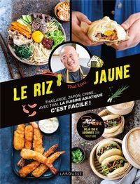 Produktbild: Le riz jaune : Tha&iuml;lande, Japon, Chine...