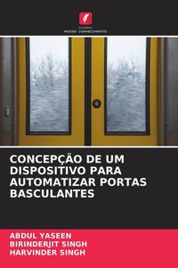 Produktbild: Concep&ccedil;&atilde;o De Um Dispositivo Para Automatizar Portas Basculantes
