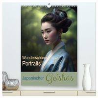 Produktbild: Wundersch&ouml;ne Portraits Japanischer Geishas (hochwertiger Premium Wandkalender 2027 DIN A2 hoch), Kunstdruck in Hochglanz
