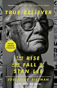 Produktbild: True Believer: The Rise and Fall of Stan Lee