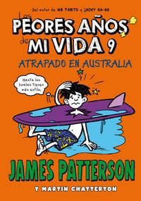 Produktbild: Los peores a&ntilde;os de mi vida 9 : Atrapado en Australia