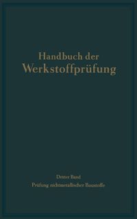 Produktbild: Die Pr&uuml;fung nichtmetallischer Baustoffe