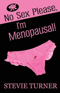 Produktbild: No Sex Please, I'm Menopausal!