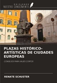 Produktbild: Plazas Hist&oacute;rico-Art&iacute;sticas De Ciudades Europeas