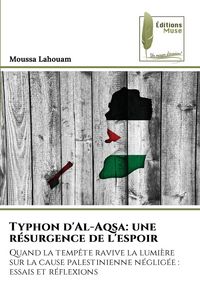 Produktbild: Typhon d'Al-Aqsa: une r&eacute;surgence de l'espoir