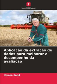 Produktbild: Aplica&ccedil;&atilde;o da extra&ccedil;&atilde;o de dados para melhorar o desempenho da avalia&ccedil;&atilde;o