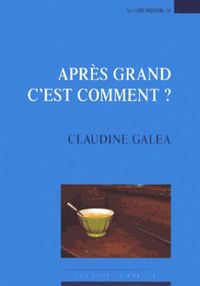 Produktbild: Apr&egrave;s grand, c'est comment ?