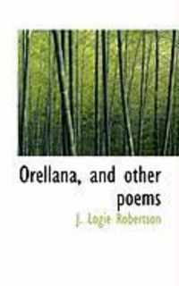 Produktbild: Orellana, and Other Poems