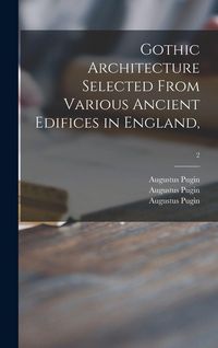 Produktbild: Gothic Architecture Selected From Various Ancient Edifices in England; 2