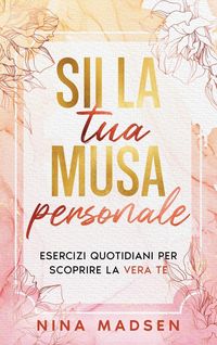 Produktbild: Sii la tua musa personale