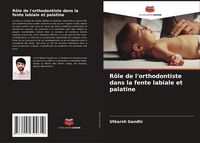 Produktbild: R&ocirc;le de l'orthodontiste dans la fente labiale et palatine