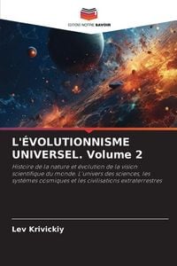 Produktbild: L'&eacute;volutionnisme Universel. Volume 2