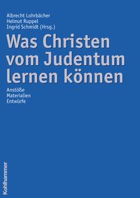 Produktbild: Was Christen vom Judentum lernen k&ouml;nnen