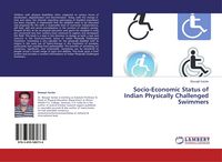 Produktbild: Socio-Economic Status of Indian Physically Challenged Swimmers