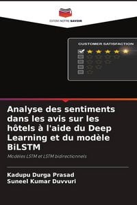 Produktbild: Analyse des sentiments dans les avis sur les h&ocirc;tels &agrave; l'aide du Deep Learning et du mod&egrave;le BiLSTM