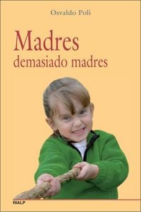 Produktbild: Madres demasiado madres