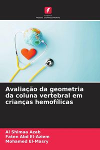Produktbild: Avalia&ccedil;&atilde;o da geometria da coluna vertebral em crian&ccedil;as hemof&iacute;licas
