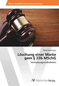 Produktbild: L&ouml;schung einer Marke gem &sect; 33b MSchG