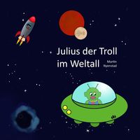 Produktbild: Julius der Troll im Weltall