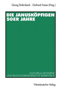Produktbild: Die janusk&ouml;pfigen 50er Jahre