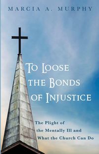 Produktbild: To Loose the Bonds of Injustice