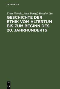 Produktbild: Geschichte der Ethik vom Altertum bis zum Beginn des 20. Jahrhunderts