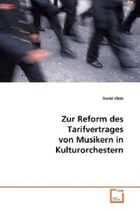 Produktbild: Klein David: Zur Reform des Tarifvertrages von Musikern in K