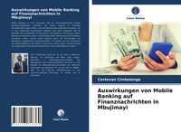 Produktbild: Auswirkungen von Mobile Banking auf Finanznachrichten in Mbujimayi