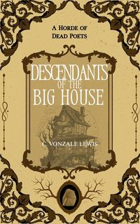 Produktbild: Descendants of the Big House (A Horde of Dead Poets Collection, #6)