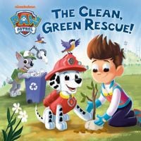 Produktbild: The Clean, Green Rescue! (Paw Patrol)
