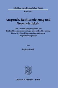 'Anspruch, Rechtsverletzung und Gegenwärtigkeit.' von 'Stephan Janich