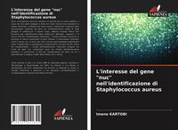 Produktbild: L'interesse del gene "nuc" nell'identificazione di Staphylococcus aureus