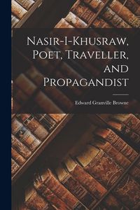 Produktbild: Nasir-i-Khusraw, Poet, Traveller, and Propagandist