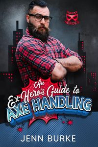Produktbild: An Ex-Hero's Guide to Axe Handling (Subparheroes)